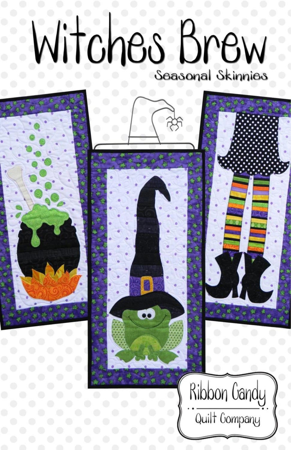 Witches Brew Seasonal Skinnies by Ribbon Candy Quilt Co  - PAPER PATTERN