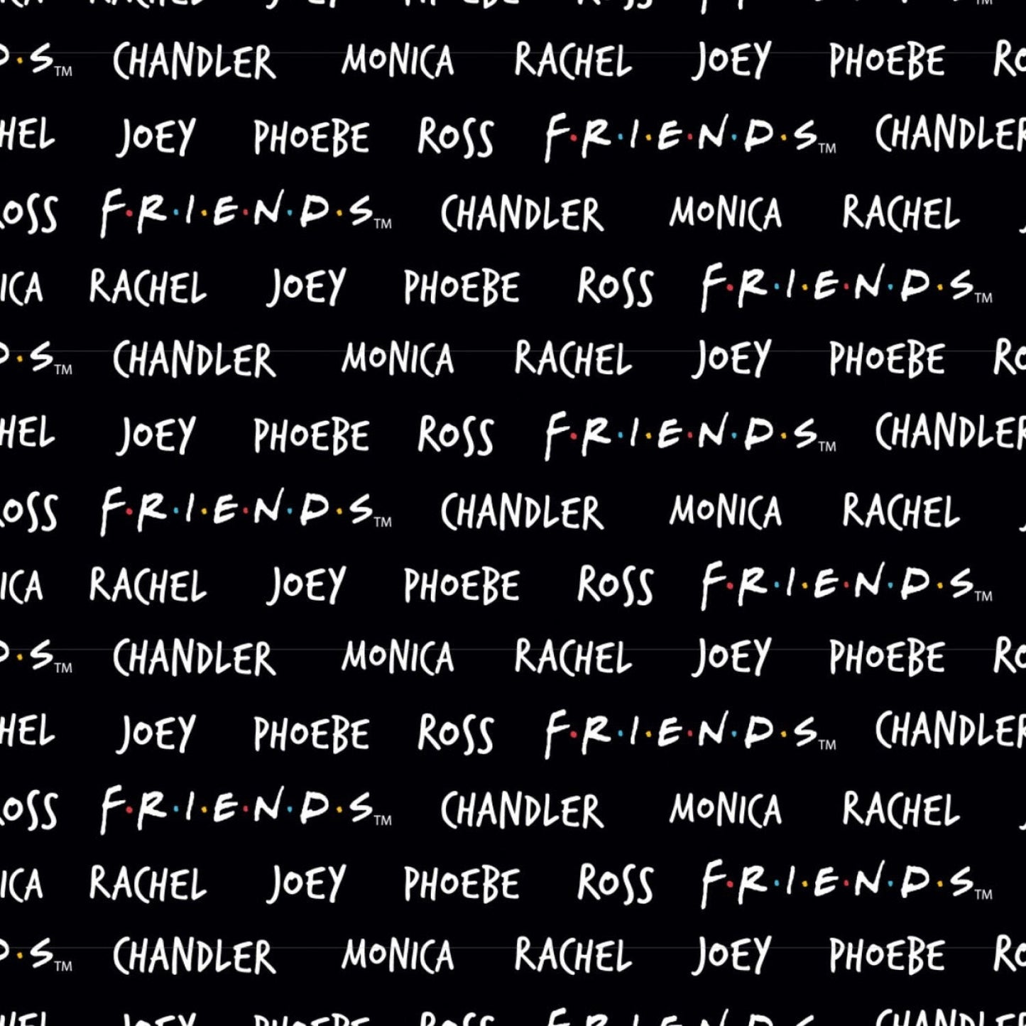 FRIENDS Character Names - FRIENDS The Television Series by Camelot Collection Licensed Cotton Fabric 23720261-1