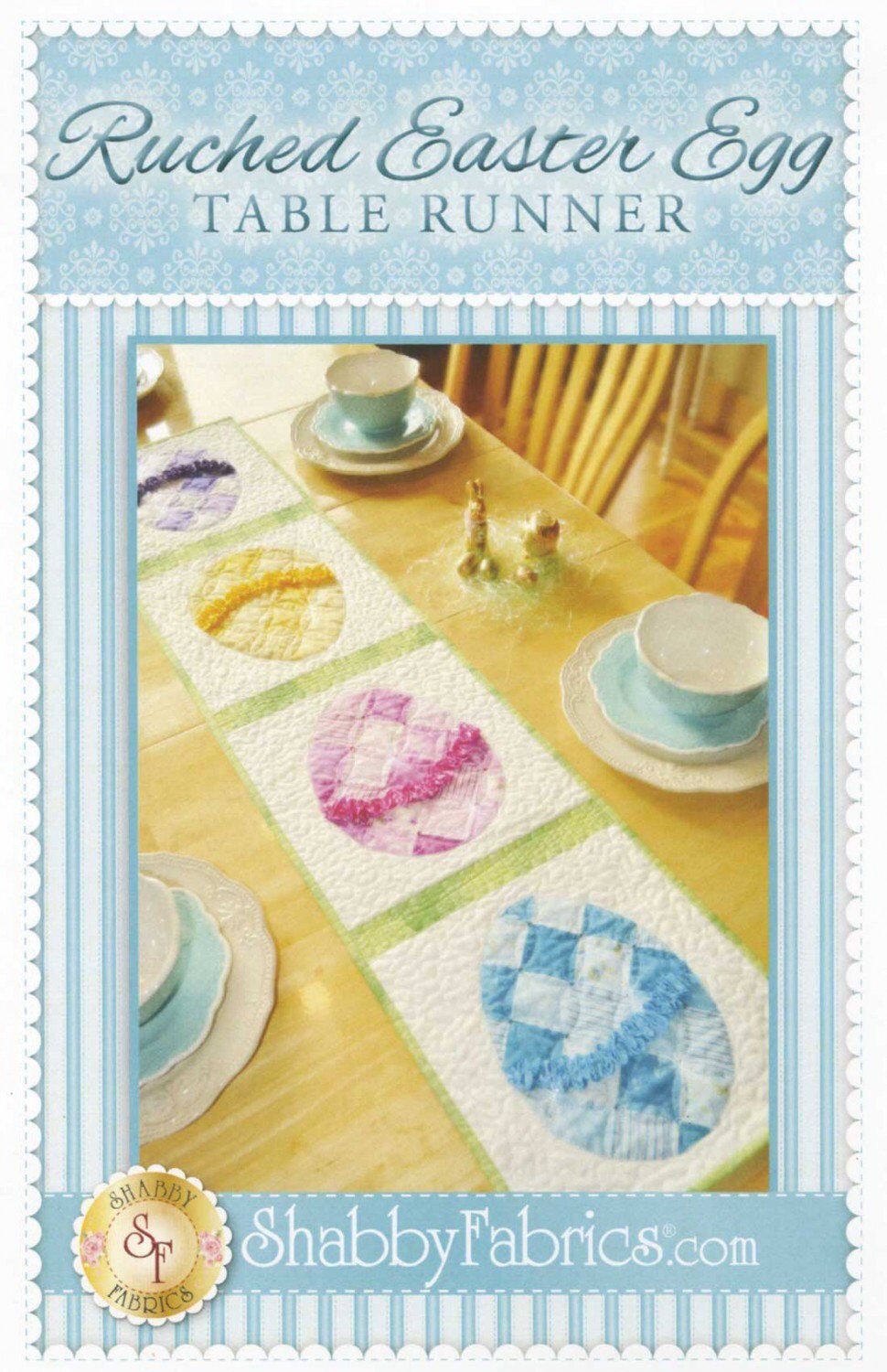 Ruched Easter Egg Table Runner Pattern by Shabby Fabrics - PAPER PATTERN