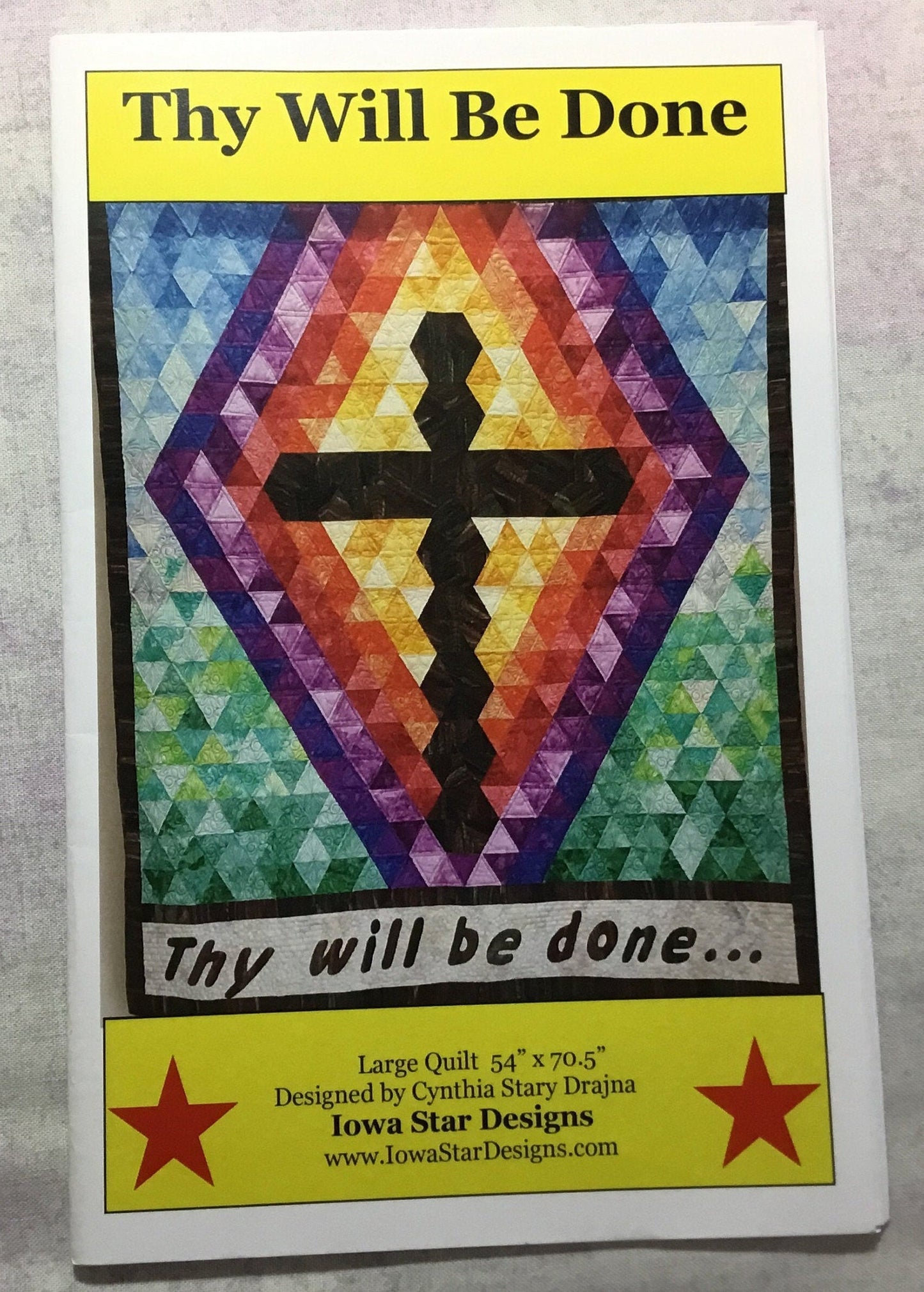 Thy Will Be Done Pattern by Iowa Star Designs - PAPER PATTERN