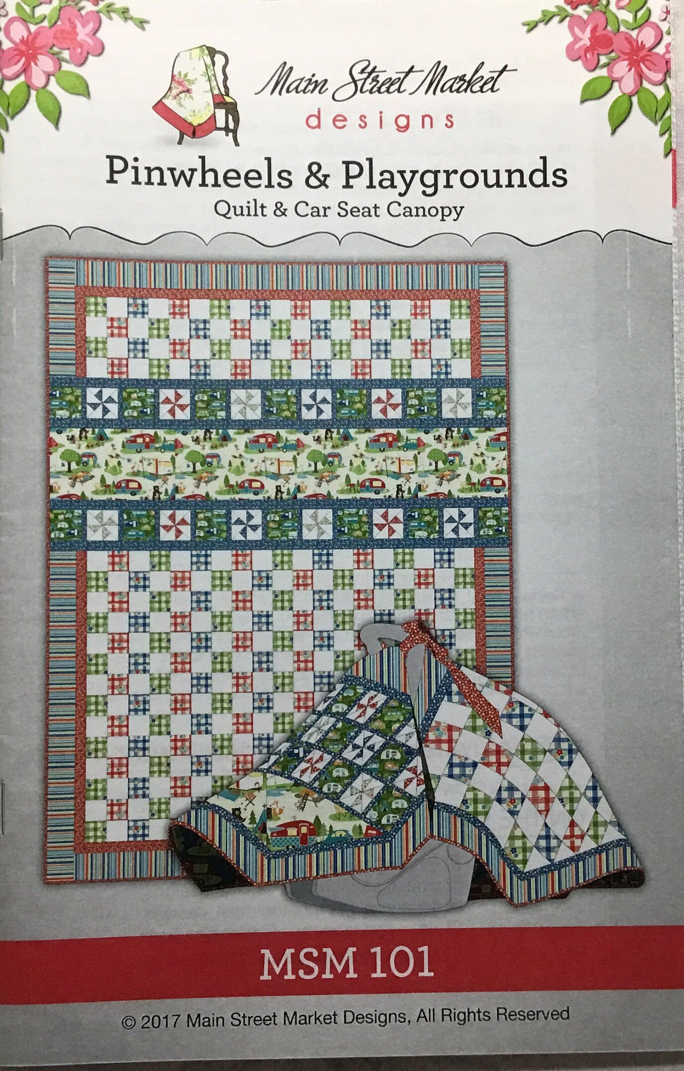 Pinwheels & Playgrounds Quilt and Car Seat Canopy Pattern by Main Street Market Designs - PAPER PATTERN