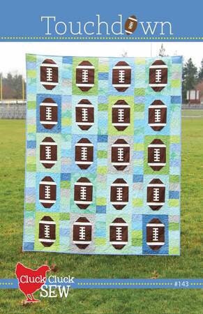 Touchdown Quilt Pattern From Cluck Cluck Sew - PAPER PATTERN