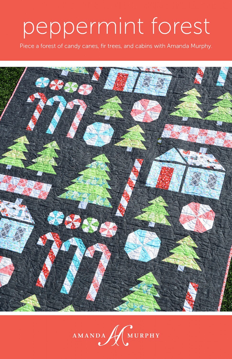 Peppermint Forest Quilt Pattern From Amanda Murphy Design - PAPER PATTERN