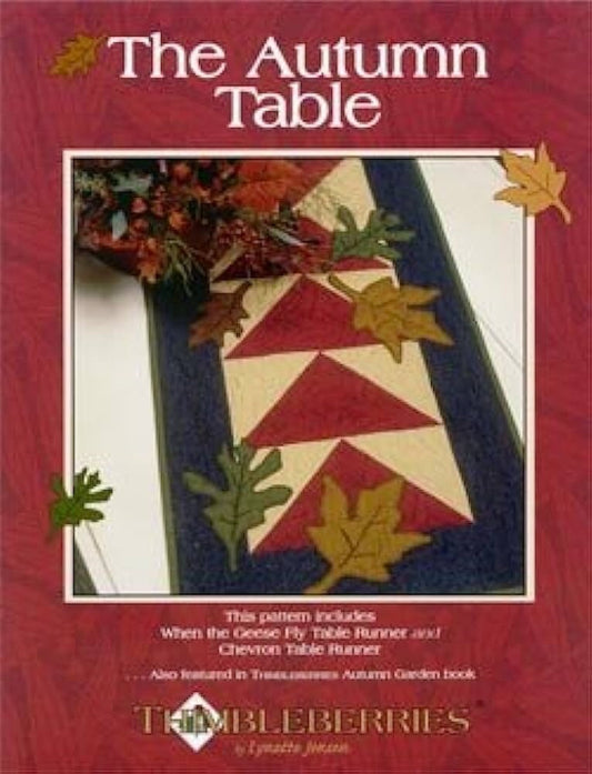 The Autumn Table Table Runner Pattern - Thimbleberries by Lynette Jensen - PAPER PATTERN